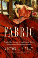 Fabric__The_Hidden_History_of_the_Material_World